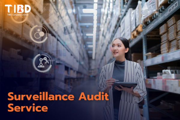 Surveillance Audit: บริการตรวจประเมินมาตรฐาน