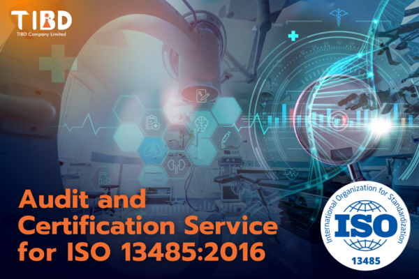 บริการที่ปรึกษาและจัดทำระบบมาตรฐาน ISO13485: 2016