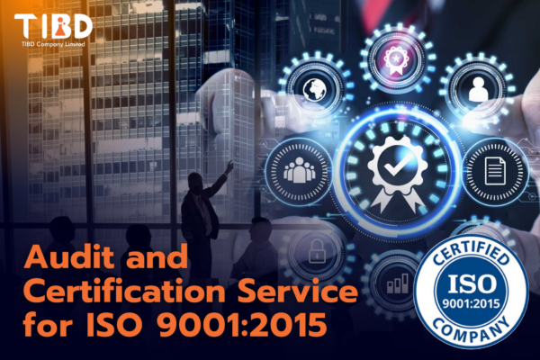 บริการตรวจสอบและรับรองระบบมาตรฐาน ISO9001 : 2015