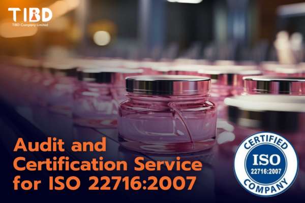 บริการที่ปรึกษาและจัดทำระบบมาตรฐาน ISO22716 : 2007