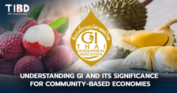 GI (Geographical Indication) Registration in Thailand.